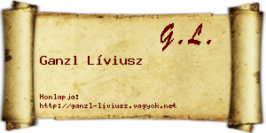 Ganzl Líviusz névjegykártya